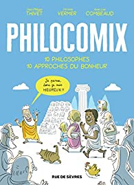 Philocomix, tome 1 : Je pense donc je suis heureux ! par Anne-Lise Combeaud