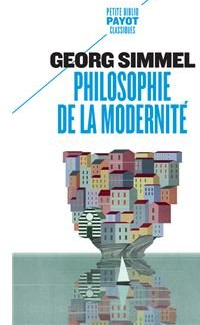 Philosophie de la modernit par Georg Simmel