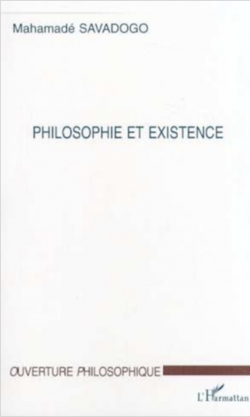 Philosophie et existence par Mahamad Savadogo