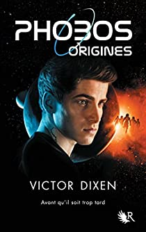 Phobos : Origines par Victor Dixen