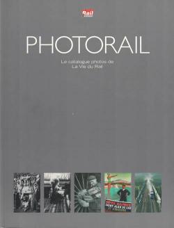 Photorail (le catalogue photos de la vie du rail) par Sandra Brossard