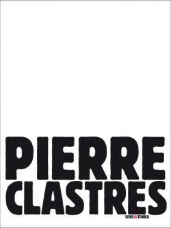 Pierre Clastres par Anne Kupiec
