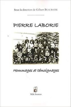 Pierre Laborie Hommages et Tmoignages par Gilbert Beaubatie
