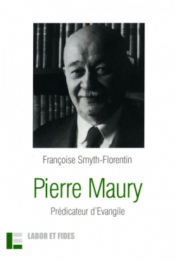 Pierre Maury : Prdicateur d'vangile par Francoise Smyth