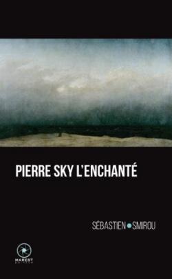 Pierre Sky l'Enchant par Sbastien Smirou