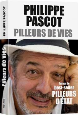 Pilleurs de vies par Philippe Pascot