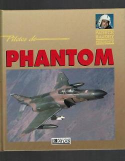 Pilotes de Phantom par Patrick Baudry (II)