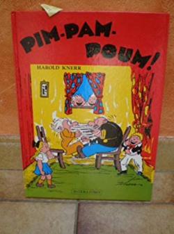 Pim Pam Poum par Harold Knerr