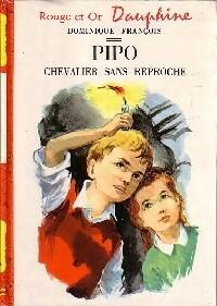 Pipo, chevalier sans reproche par Dominique Franois (II)