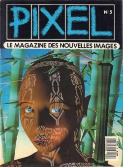 Pixel, le magazine des nouvelles images - n5 par Pixel Magazine
