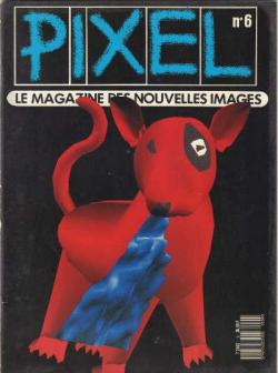 Pixel, le magazine des nouvelles images - n6 par Pixel Magazine