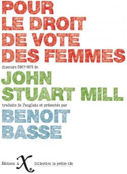 Pour le droit de vote des femmes par John Stuart Mill