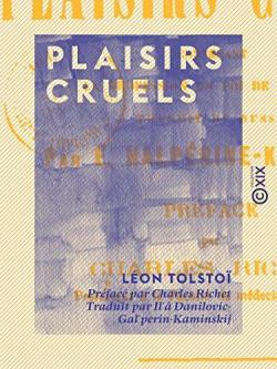 Plaisirs cruels par Lon Tolsto
