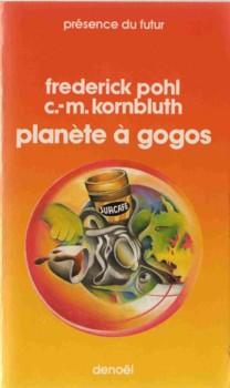 Planète à gogos - Les gogos contre-attaquent par Pohl