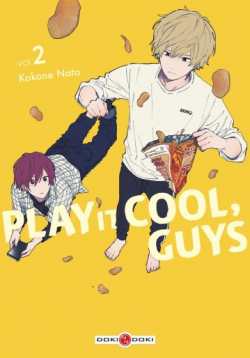 Play it cool, guys, tome 2 par Kokone Nata