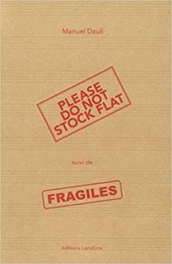 Please do not stock flat suivi de Fragiles par Manuel Daull