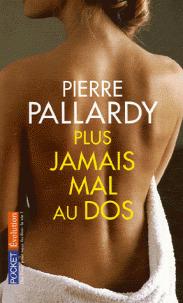 Plus jamais mal au dos par Pierre Pallardy