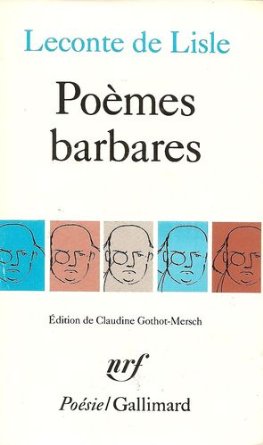 Poèmes barbares par Leconte de Lisle