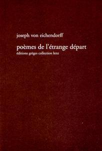 Pomes de ltrange dpart par Joseph von Eichendorff