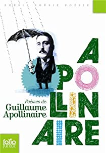 Pomes par Guillaume Apollinaire