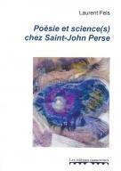 Posie et science(s) chez Saint-John Perse par Laurent Fels