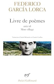 Livre de pomes - Mon Village par Federico Garcia Lorca