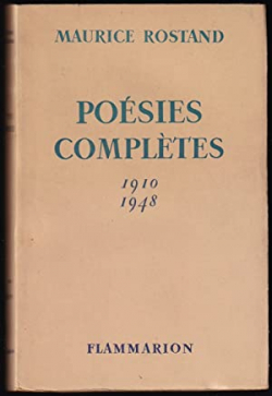 Posies compltes 1910-1948 par Maurice Rostand