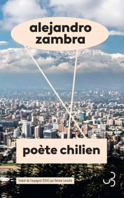 Poète chilien par Alejandro Zambra