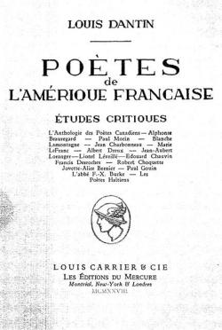 Potes de l'Amrique franaise, tome 1 par Louis Dantin