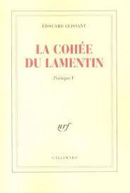Potique, tome 5 : La cohe du Lamentin par Edouard Glissant