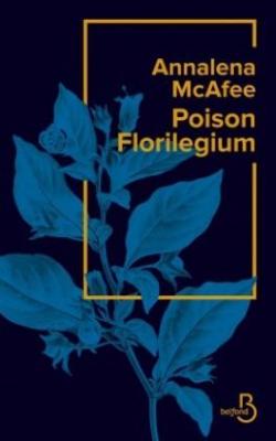 Poison florilegium par Annalena McAfee