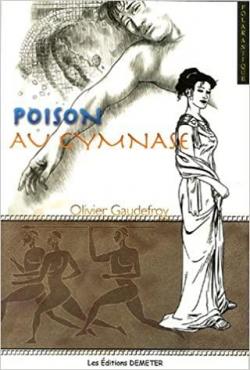 Poison au gymnase par Olivier Gaudefroy