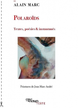 Polarods par Alain Marc