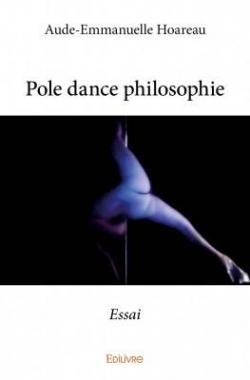 Ple Dance Philosophie par Aude-Emmanuelle Hoar