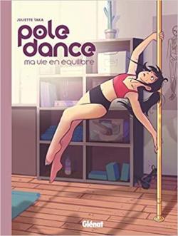 Pole Dance, ma vie en quilibre par Juliette Belin