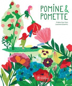 Pomine & Pomette par Praline Gay-Para