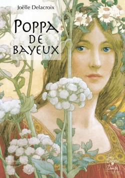 Poppa de Bayeux par Jolle Delacroix