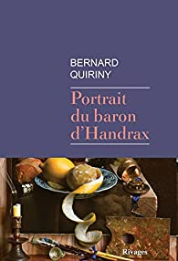 Portrait du baron d'Handrax par Bernard Quiriny