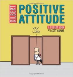 Positive Attitude: A Dilbert Collection par Scott Adams