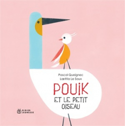 Pouik et le petit oiseau par Pascal Queignec