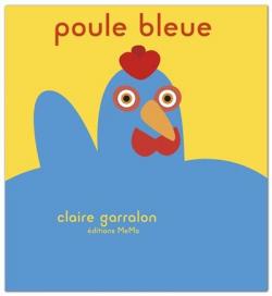 Poule bleue par Claire Garralon