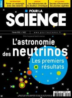 Pour la science 460 = l'astronomie des neutrinos par Revue Pour la Science