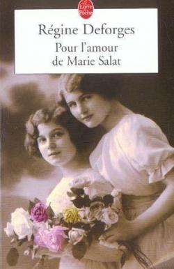 Pour l'amour de Marie Salat par Régine Deforges