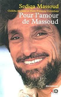 Pour l'amour de Massoud par Sediqa Massoud
