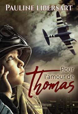 Pour l'amour de Thomas par Pauline Libersart