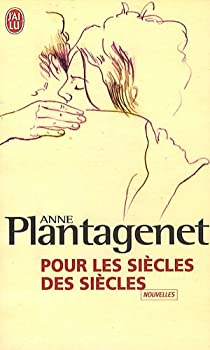 Pour les sicles des sicles par Anne Plantagenet