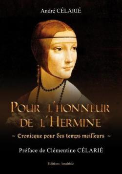 Pour l'honneur de l'Hermine par Andr Clari