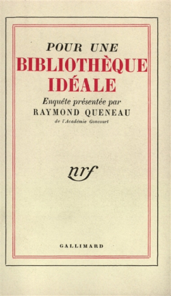 Pour une bibliothque idale par Raymond Queneau