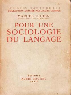 Pour une sociologie du langage par Marcel Cohen