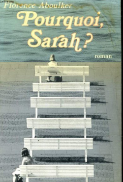 Pourquoi, sarah ? par Florence Aboulker